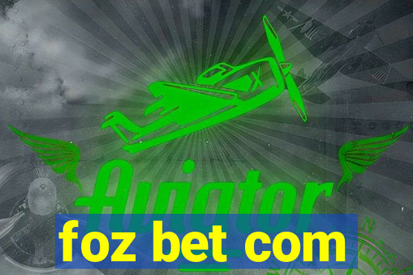 foz bet com